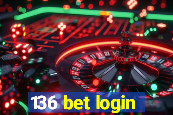 136 bet login